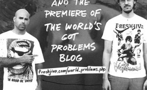 Freshjive Introduces “The World’s Got Problems” Blog